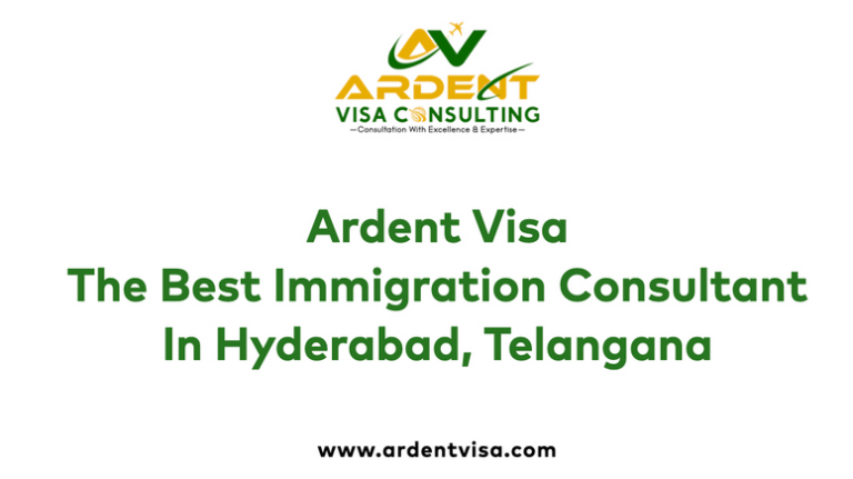 Ardent Visa – The best immigration consultant in Hyderabad, Telangana