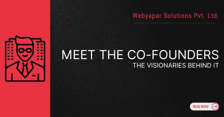 Meet the Co-Founders of Webyapar Solutions: The Visionaries Behind It
